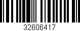 Código de barras (EAN, GTIN, SKU, ISBN): '32606417'