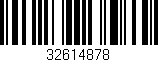 Código de barras (EAN, GTIN, SKU, ISBN): '32614878'