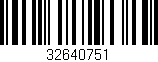 Código de barras (EAN, GTIN, SKU, ISBN): '32640751'