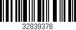 Código de barras (EAN, GTIN, SKU, ISBN): '32839376'