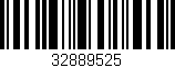 Código de barras (EAN, GTIN, SKU, ISBN): '32889525'