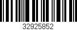 Código de barras (EAN, GTIN, SKU, ISBN): '32925852'