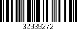 Código de barras (EAN, GTIN, SKU, ISBN): '32939272'
