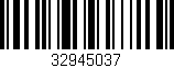 Código de barras (EAN, GTIN, SKU, ISBN): '32945037'