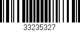 Código de barras (EAN, GTIN, SKU, ISBN): '33235327'