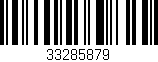 Código de barras (EAN, GTIN, SKU, ISBN): '33285879'