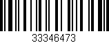 Código de barras (EAN, GTIN, SKU, ISBN): '33346473'