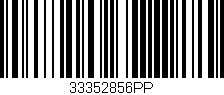 Código de barras (EAN, GTIN, SKU, ISBN): '33352856PP'
