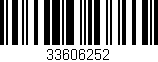 Código de barras (EAN, GTIN, SKU, ISBN): '33606252'