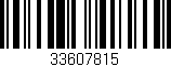 Código de barras (EAN, GTIN, SKU, ISBN): '33607815'