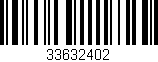 Código de barras (EAN, GTIN, SKU, ISBN): '33632402'