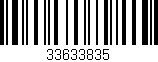 Código de barras (EAN, GTIN, SKU, ISBN): '33633835'