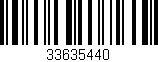 Código de barras (EAN, GTIN, SKU, ISBN): '33635440'