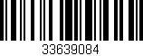 Código de barras (EAN, GTIN, SKU, ISBN): '33639084'