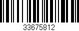 Código de barras (EAN, GTIN, SKU, ISBN): '33675812'