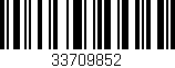 Código de barras (EAN, GTIN, SKU, ISBN): '33709852'