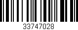 Código de barras (EAN, GTIN, SKU, ISBN): '33747028'
