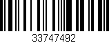 Código de barras (EAN, GTIN, SKU, ISBN): '33747492'