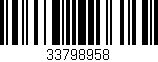 Código de barras (EAN, GTIN, SKU, ISBN): '33798958'