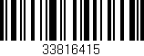 Código de barras (EAN, GTIN, SKU, ISBN): '33816415'