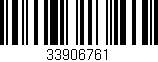 Código de barras (EAN, GTIN, SKU, ISBN): '33906761'