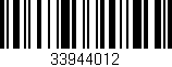 Código de barras (EAN, GTIN, SKU, ISBN): '33944012'