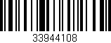 Código de barras (EAN, GTIN, SKU, ISBN): '33944108'