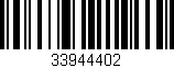 Código de barras (EAN, GTIN, SKU, ISBN): '33944402'