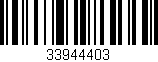 Código de barras (EAN, GTIN, SKU, ISBN): '33944403'