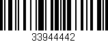 Código de barras (EAN, GTIN, SKU, ISBN): '33944442'