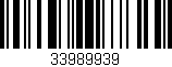 Código de barras (EAN, GTIN, SKU, ISBN): '33989939'