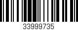 Código de barras (EAN, GTIN, SKU, ISBN): '33999735'