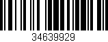 Código de barras (EAN, GTIN, SKU, ISBN): '34639929'