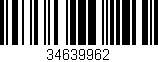 Código de barras (EAN, GTIN, SKU, ISBN): '34639962'