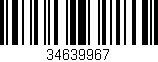 Código de barras (EAN, GTIN, SKU, ISBN): '34639967'