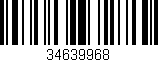 Código de barras (EAN, GTIN, SKU, ISBN): '34639968'