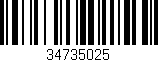 Código de barras (EAN, GTIN, SKU, ISBN): '34735025'