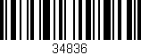 Código de barras (EAN, GTIN, SKU, ISBN): '34836'