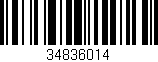 Código de barras (EAN, GTIN, SKU, ISBN): '34836014'