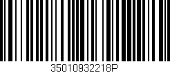 Código de barras (EAN, GTIN, SKU, ISBN): '35010932218P'