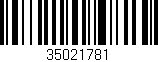 Código de barras (EAN, GTIN, SKU, ISBN): '35021781'