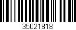 Código de barras (EAN, GTIN, SKU, ISBN): '35021818'