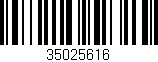 Código de barras (EAN, GTIN, SKU, ISBN): '35025616'