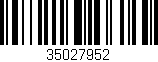 Código de barras (EAN, GTIN, SKU, ISBN): '35027952'