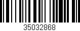 Código de barras (EAN, GTIN, SKU, ISBN): '35032868'