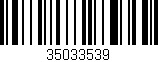 Código de barras (EAN, GTIN, SKU, ISBN): '35033539'