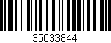 Código de barras (EAN, GTIN, SKU, ISBN): '35033844'