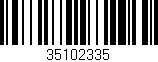 Código de barras (EAN, GTIN, SKU, ISBN): '35102335'