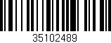 Código de barras (EAN, GTIN, SKU, ISBN): '35102489'