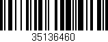 Código de barras (EAN, GTIN, SKU, ISBN): '35136460'